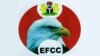 EFCC da Kotuna Kan Tafiyar Hawainiya Akan Wadanda Ake Tuhuma da Yin Almundahana